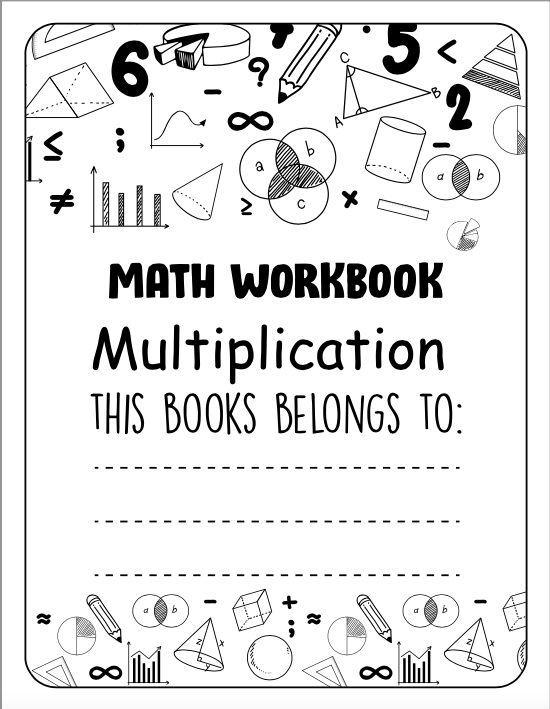 Maths Workbook: Multiplication (100 Downloadable Sheets of Times Tables Practice)