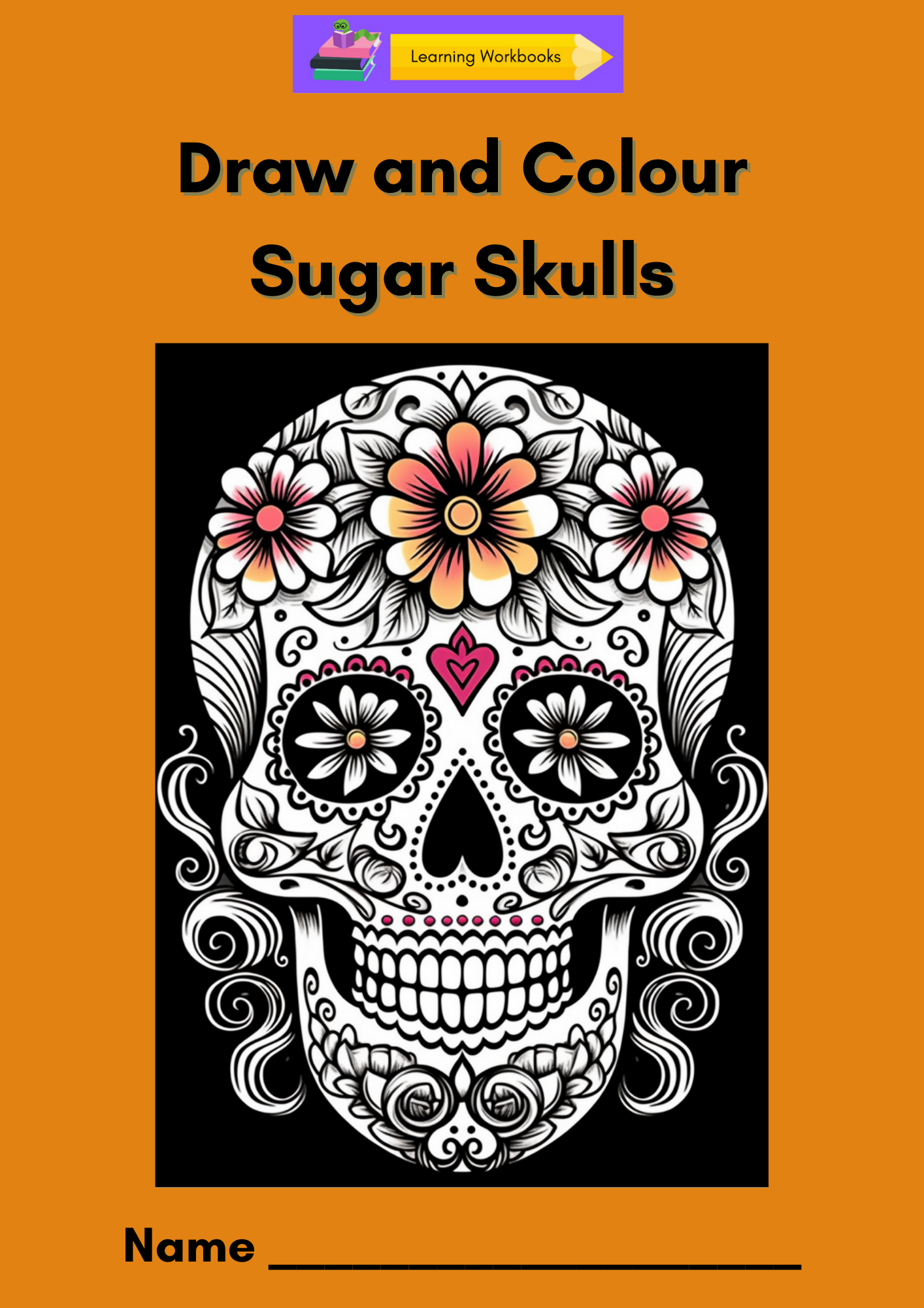 Draw and Colour Sugar Skulls (downloadable digital product)