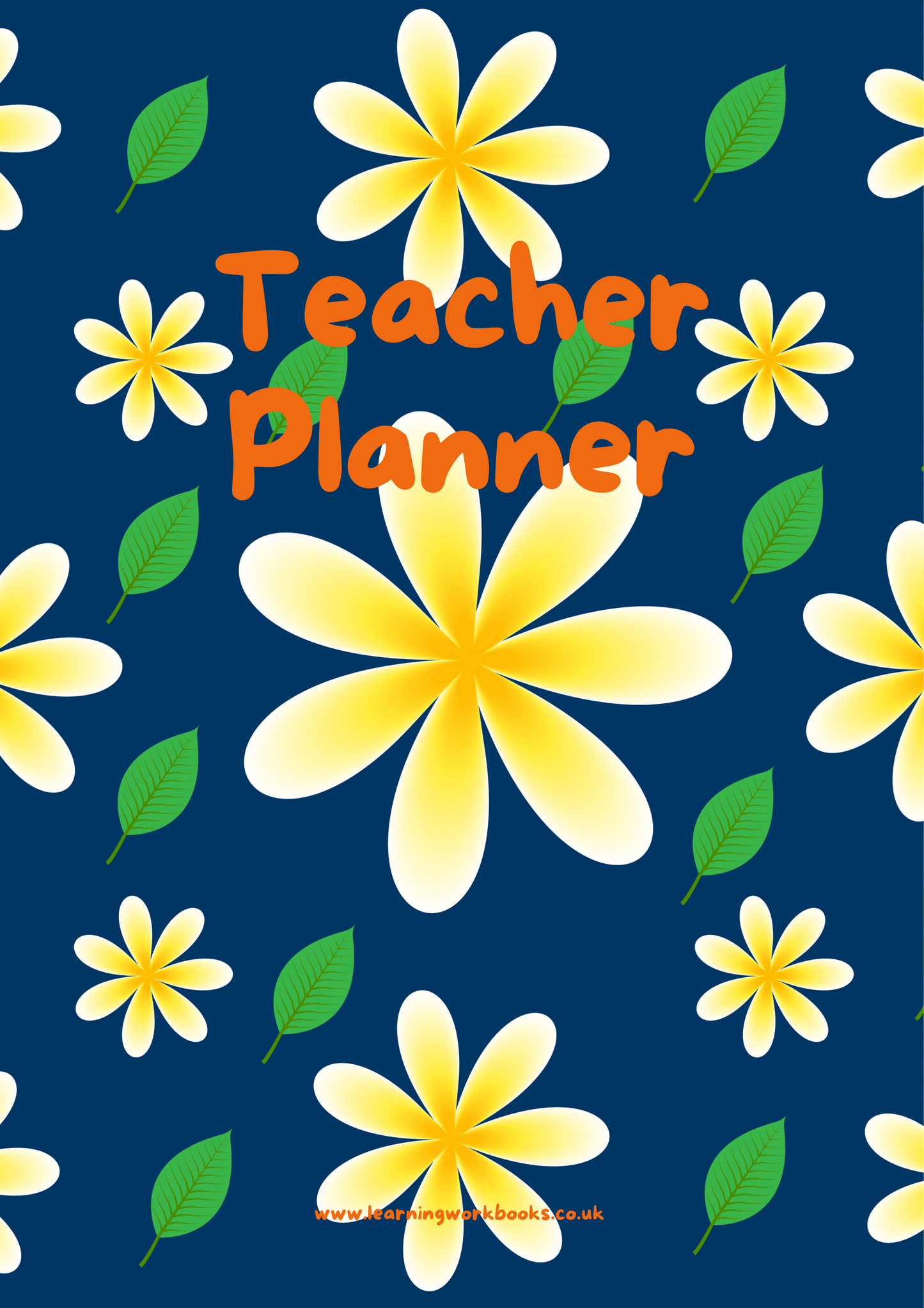 Yellow Flowers and Green Leaves with Navy Background Teacher Planner (downloadable digital product)