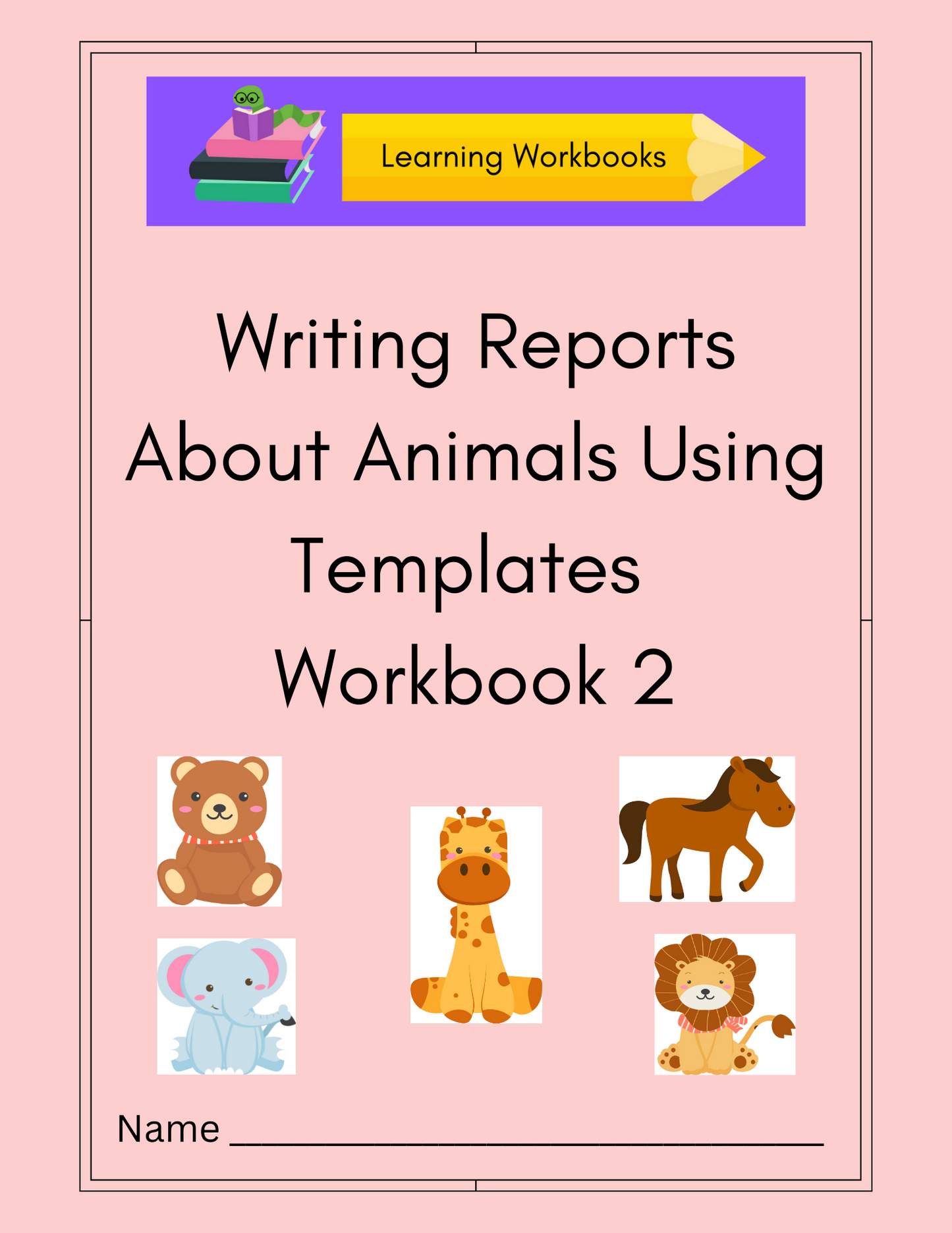 Writing Reports About Animals Using Templates Workbook 2 (downloadable digital product)