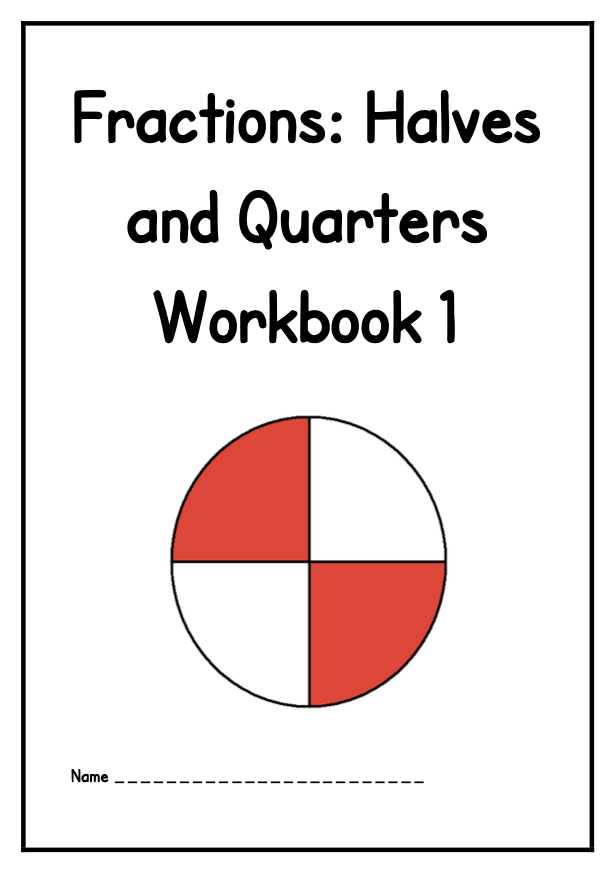Fractions: Halves and Quarters Workbook 1 (downloadable digital product)