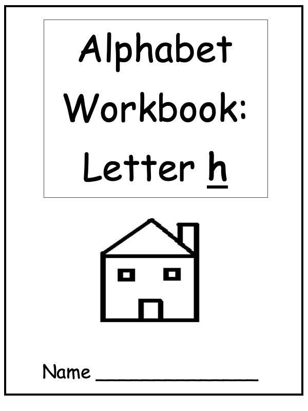 Alphabet Workbook Letter H (downloadable digital product)