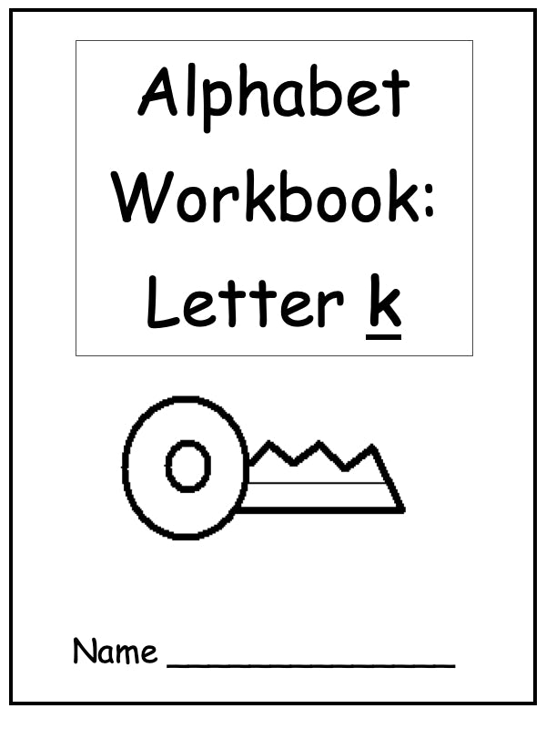 Alphabet Workbook Letter K (downloadable digital product)