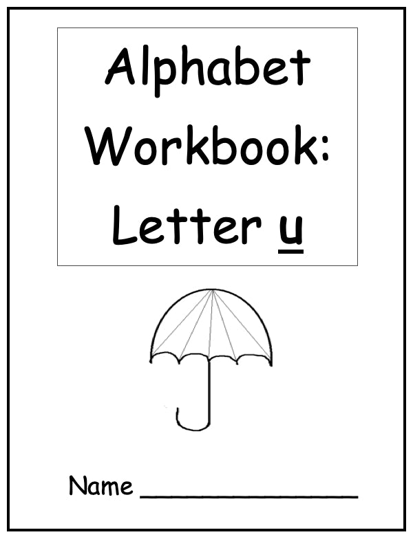 Alphabet Workbook Letter U (downloadable digital product)