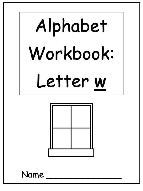 Alphabet Workbook Letter W (downloadable digital product)