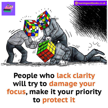 People Who Lack Clarity Will Try to Damage Your Focus So Make It a Priority to Protect It