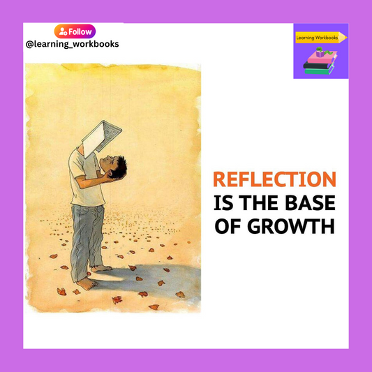 Reflection is the Base of Growth