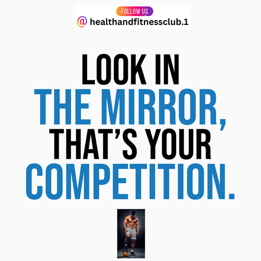 Look in the mirror. That's your competition.