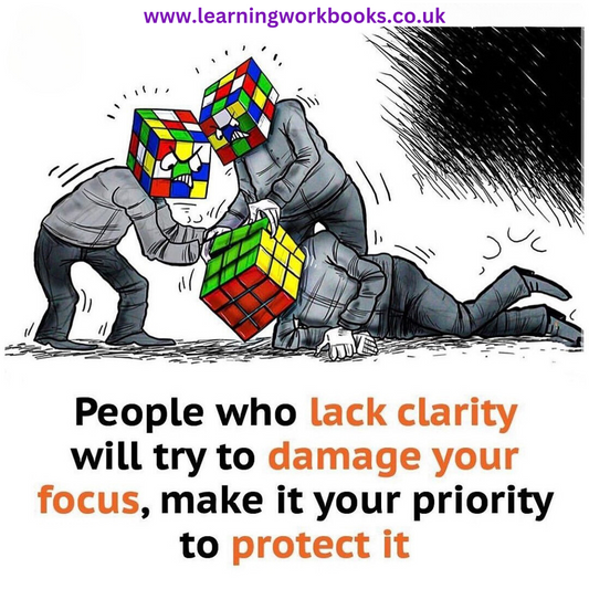 People who lack clarity will try to damage your focus. Make it your priority to protect it.