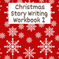 Christmas Story Writing Workbook 2 (downloadable digital product)