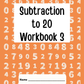 Subtraction to 20 Workbook 3 (downloadable digital product)