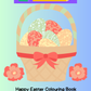 Happy Easter Colouring Book