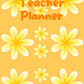 Yellow Flowers with Orange Background Teacher Planner