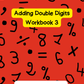 Adding Double Digits Workbook 3 (downloadable digital product)