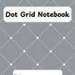 Coloured 6mm Grey Dot Grid Notebook 3 (downloadable digital product)