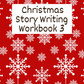 Christmas Story Writing Workbook 3 (downloadable digital product)