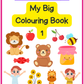 My Big Colouring Book 1 (100 pages)