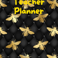 Honey Gold Bumble Bee with Black Background Teacher Planner