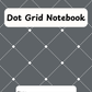 Coloured 6mm Grey Dot Grid Notebook 2 (downloadable digital product)