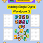 Adding Single Digits Workbook 3