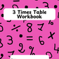 3 Times Table Workbook (downloadable digital product)