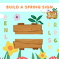 Build a Spring Sign Arts and Crafts Template (downloadable digital product)