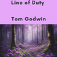 And Devious the Line of Duty by Tom Godwin (downloadable digital product)