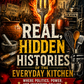 Real Hidden Histories of the Everyday Kitchen: Where People, Politics and Invention Collide (downloadable digital product)