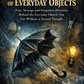 The Hidden Histories of Everyday Objects: True, Strange and Forgotten Histories Behind the Everyday Objects You Use Without a Second Thought (downloadable digital product)