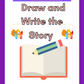 Draw and Write the Story (downloadable digital product)