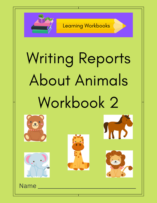 Writing Reports About Animals Workbook 2