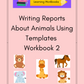 Writing Reports About Animals Using Templates Workbook 2 (downloadable digital product)