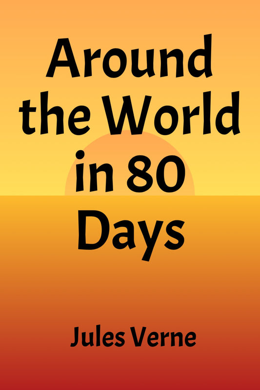 Around the World in 80 Days by Jules Verne (Downloadable Ebook)