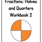 Fractions: Halves and Quarters Workbook 2 (downloadable digital product)
