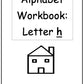 Alphabet Workbook Letter H (downloadable digital product)
