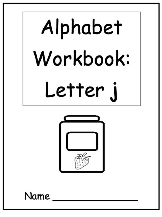 Alphabet Workbook Letter J
