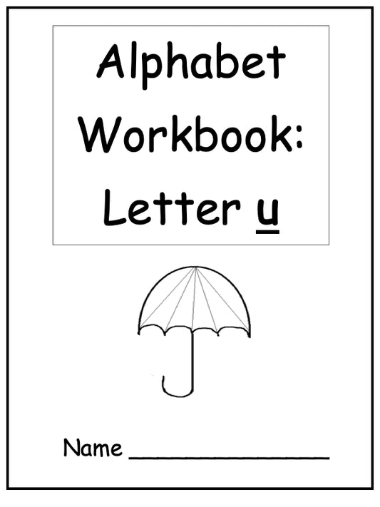 Alphabet Workbook Letter U