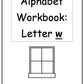 Alphabet Workbook Letter W (downloadable digital product)