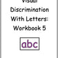 Visual Discrimination with Letters Workbook 5 (downloadable digital product)
