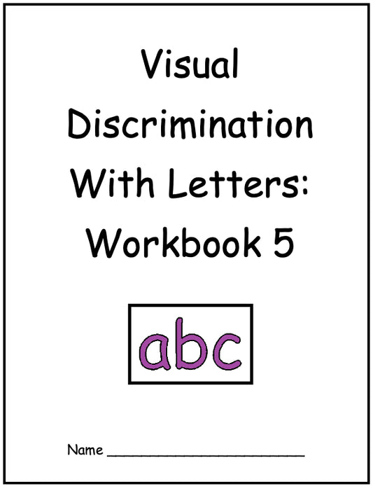 Visual Discrimination with Letters Workbook 5