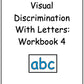 Visual Discrimination with Letters Workbook 4 (downloadable digital product)