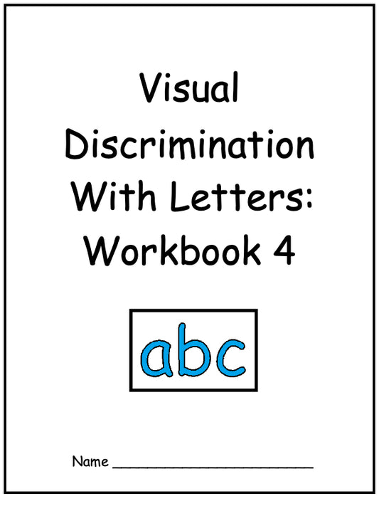 Visual Discrimination with Letters Workbook 4