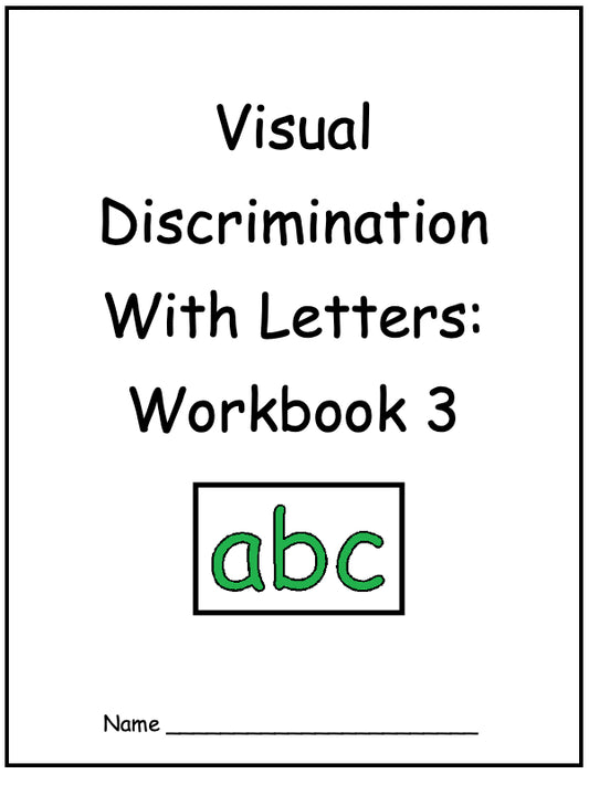 Visual Discrimination with Letters Workbook 3