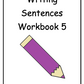 Writing Sentences Workbook 5 (downloadable digital product)